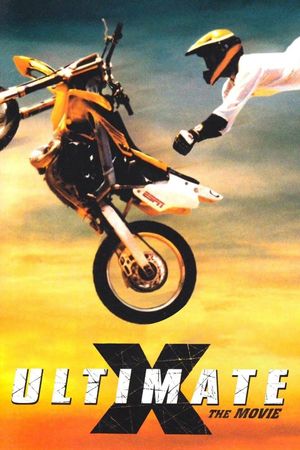 Ultimate X: The Movie's poster