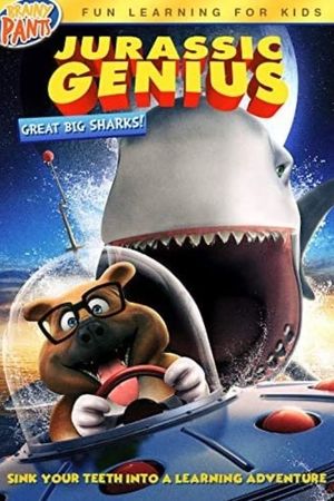 Jurassic Genius: Great Big Sharks's poster