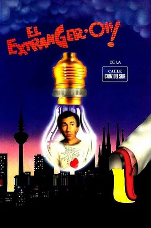 El extranger-oh! de la calle Cruz del Sur's poster