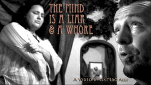 The Mind Is a Liar and a Whore's poster