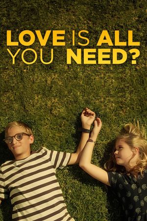 Love Is All You Need?'s poster