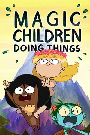 Magic Children Doing Things's poster image