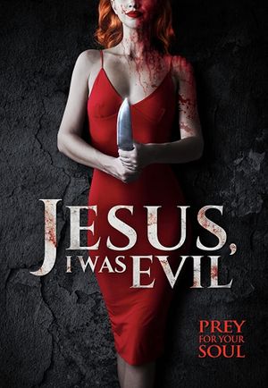 Jesus I Was Evil's poster