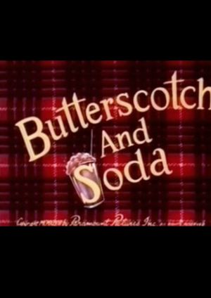 Butterscotch and Soda's poster