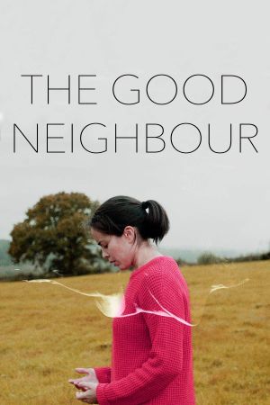 The Good Neighbour's poster