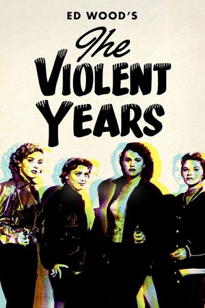 The Violent Years's poster