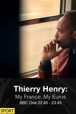 Thierry Henry: My France, My Euros's poster