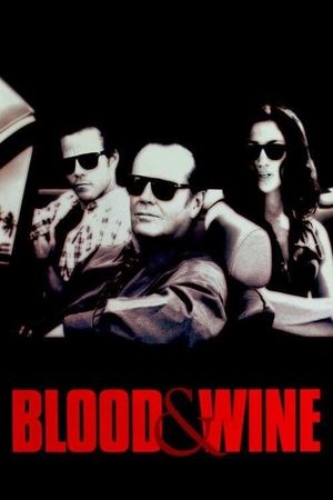 Blood and Wine's poster