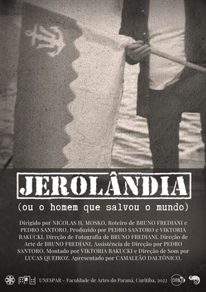 Jerolandia (Ou o homem que salvou o mundo)'s poster