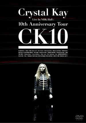 Crystal Kay Live in NHK Hall: 10th Anniversary Tour CK10's poster