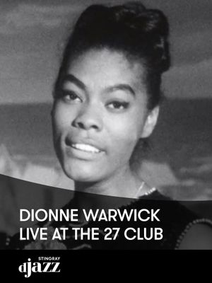 Dionne Warwick: Live at the 27 Club's poster