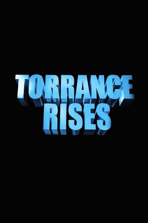 Torrance Rises's poster