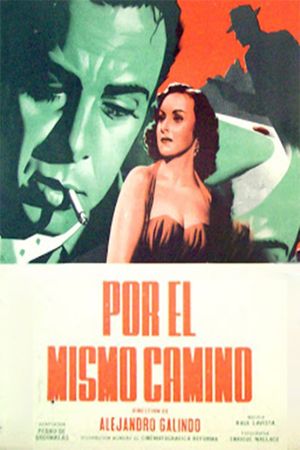 Por el mismo camino's poster
