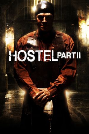 Hostel: Part II's poster