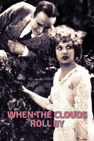 When the Clouds Roll by's poster