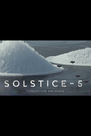 SOLSTICE - 5: Forgotten Archives's poster