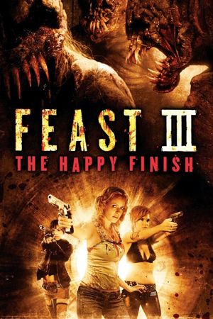 Feast III: The Happy Finish's poster