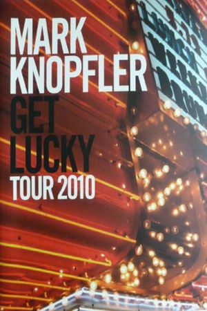 Mark Knopfler: Get Lucky - The Interviews's poster