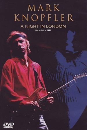 Mark Knopfler: A Night in London's poster