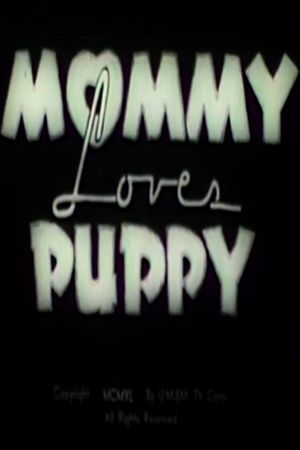 Mommy Loves Puppy's poster