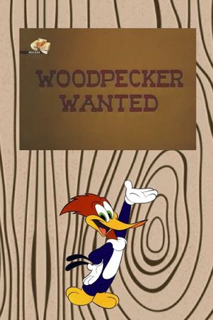 Woodpecker Wanted's poster