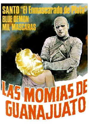 The Mummies of Guanajuato's poster