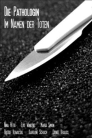 Die Pathologin - Im Namen der Toten's poster