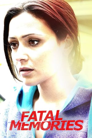 Fatal Memories's poster