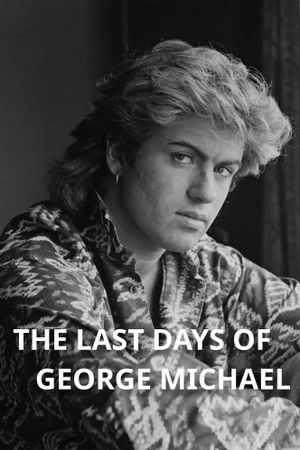 The Last Days of George Michael's poster