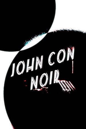 John Con Noir's poster