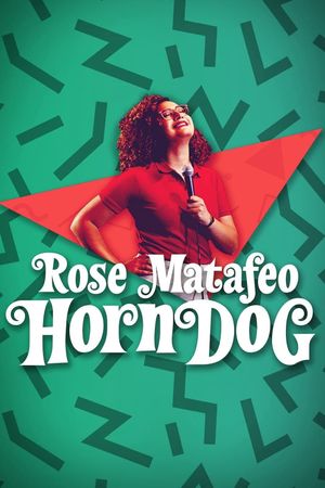 Rose Matafeo: Horndog's poster