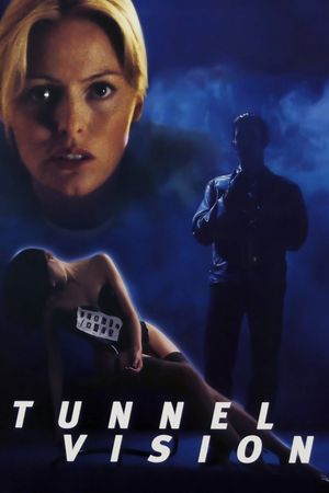 Tunnel Vision's poster