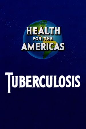 Health for the Americas: Tuberculosis's poster