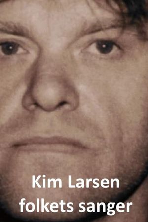 Kim Larsen - folkets sanger's poster