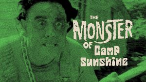 The Monster of Camp Sunshine or How I Learned to Stop Worrying and Love Nature's poster