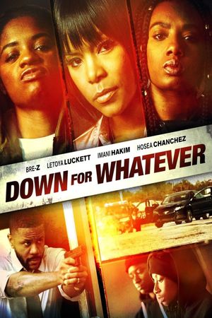 Down for Whatever's poster