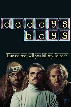 Daddy's Boys's poster