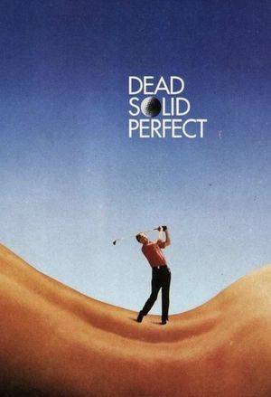 Dead Solid Perfect's poster