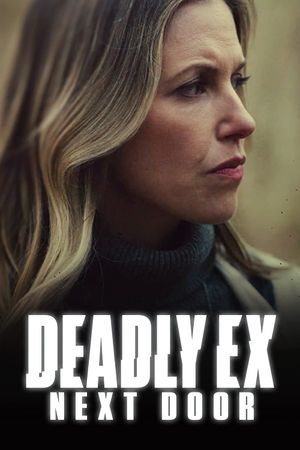 Deadly Ex Next Door's poster image