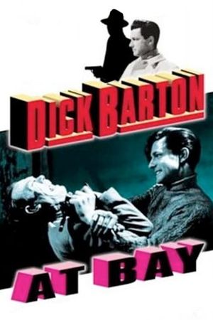 Dick Barton at Bay's poster