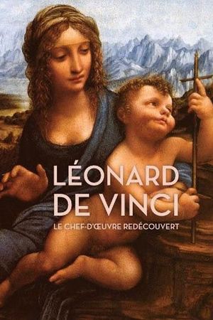 Léonard de Vinci : Le Chef-d'oeuvre redécouvert's poster