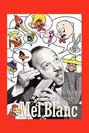 Mel Blanc: The Man of a Thousand Voices's poster