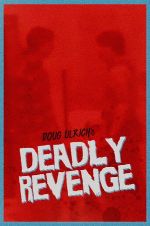 Deadly Revenge's poster