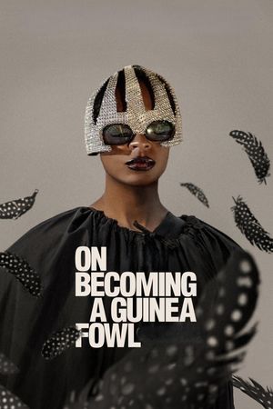 On Becoming a Guinea Fowl's poster