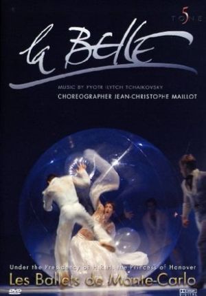 La Belle: Les Ballets de Monte-Carlo's poster