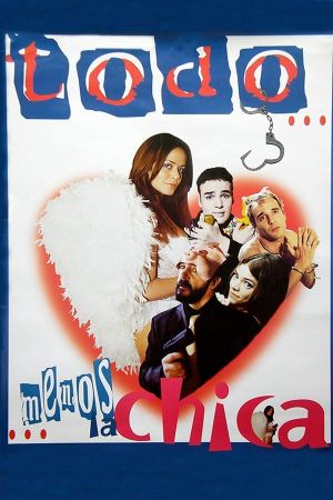 Todo menos la chica's poster
