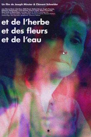 And Grass, and Flowers, and Water's poster