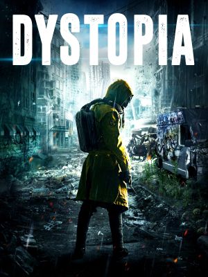 Dystopia's poster