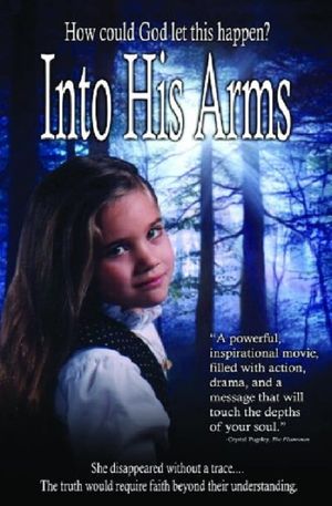 Into His Arms's poster