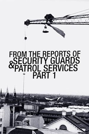 From the Reports of Security Guards & Patrol Services – Part One's poster